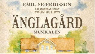 Musikalen Änglagård spelas på Kristianstads teater 20 mars 2027