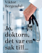 Jo doktorn, det var en sak till! Den 27 november