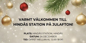 Fira Julafton med Julstämning på Hindås Station! Öppet mellan 12 och 18.