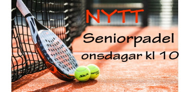SENIORPADEL, nybörjare måndag kl. 11.00 - 12.30, övriga, onsdagar kl. 10.00-12.00
