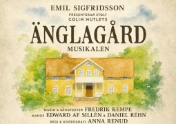 Musikalen Änglagård på Kristianstads teater 21 mars 2027