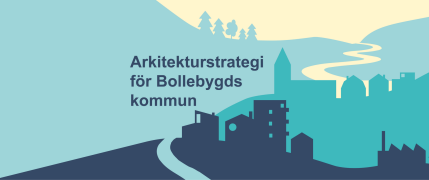 Arkitekturstrategi i Bollebygd