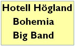Hotell Högland med Bohemia Big Band