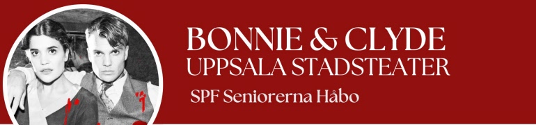 Bonnie & Clyde - kvällsföreställning på Uppsala stadsteater