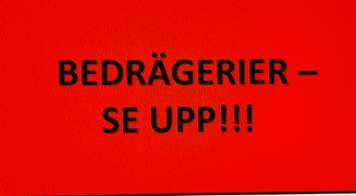 SE UPP!!!!! BEDRÄGERIER PÅGÅR