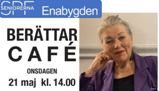 Enabygdens SPF anordnar berättarcafé den 21 maj
