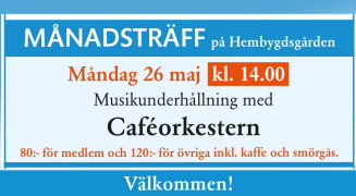 Månadsträff på  Orsa hembygdsgård måndag den 26/5 kl. 14.00