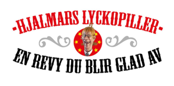Följ med till revyn 'Hjalmars lyckopiller' 20 februari 2027!