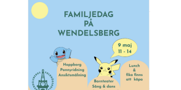 Familjedag på Wendelsberg den 9 maj!
