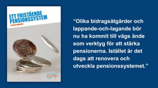 Ny rapport: Ett fristående pensionssystem – på lösa grunder?