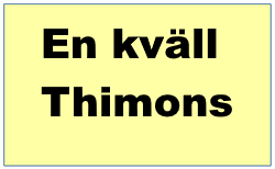 En kväll på Thimons
