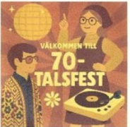 SPF Seniorerna Skara bjuder in till 70-talstfest