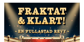 “Fraktat & Klart - En fullastad revy!” på Wendelsberg, 17 januari - 8 februari