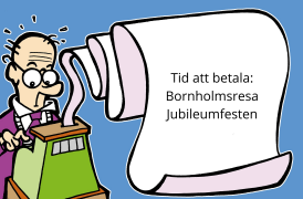 Betalning till Jubileumsfest samt Bornholmsresa